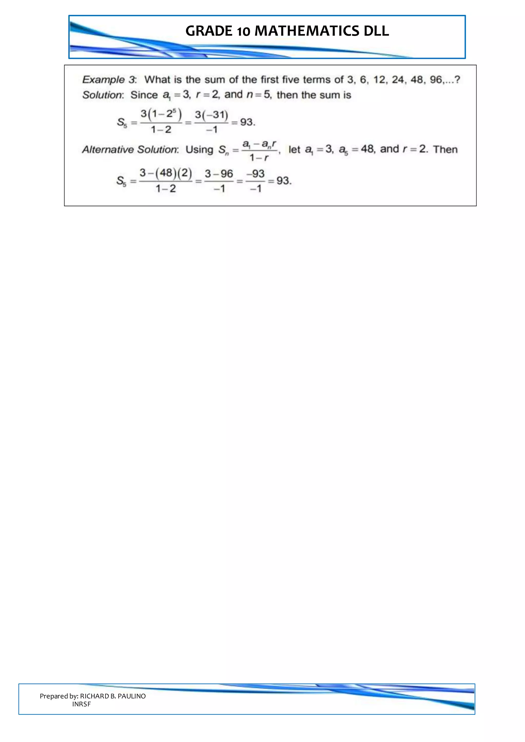 GRADE 10 MATHEMATICS DLL
Prepared by: RICHARD B. PAULINO
INRSF
 