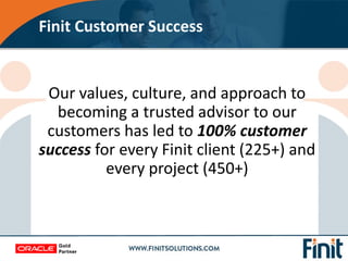 Our values, culture, and approach to
becoming a trusted advisor to our
customers has led to 100% customer
success for ever...