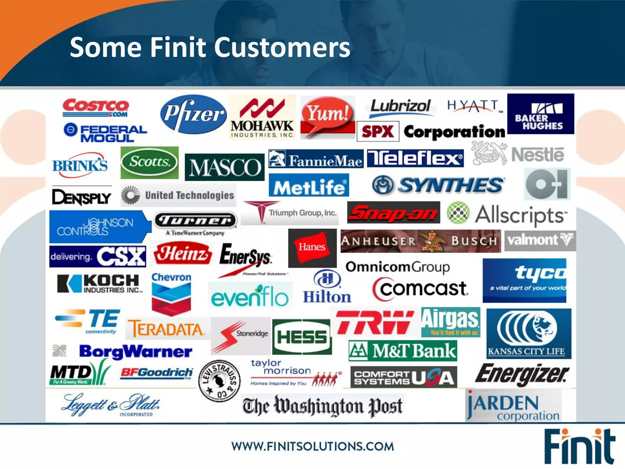 Some Finit Customers
 