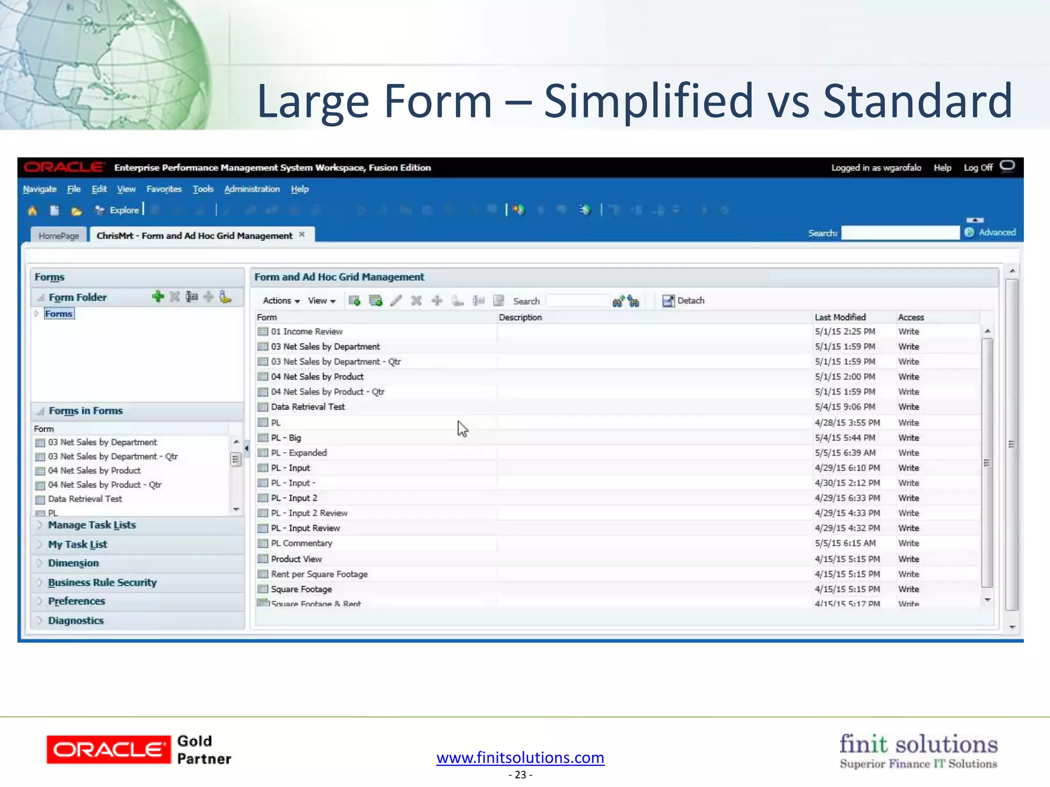 www.finitsolutions.com
- 23 -
Large Form – Simplified vs Standard
 