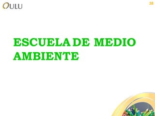 ESCUELA   DE MEDIO AMBIENTE 