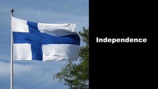 Independence
 