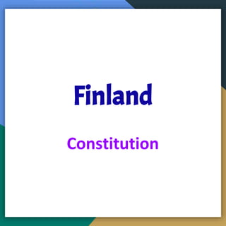 Finland
Constitution
 