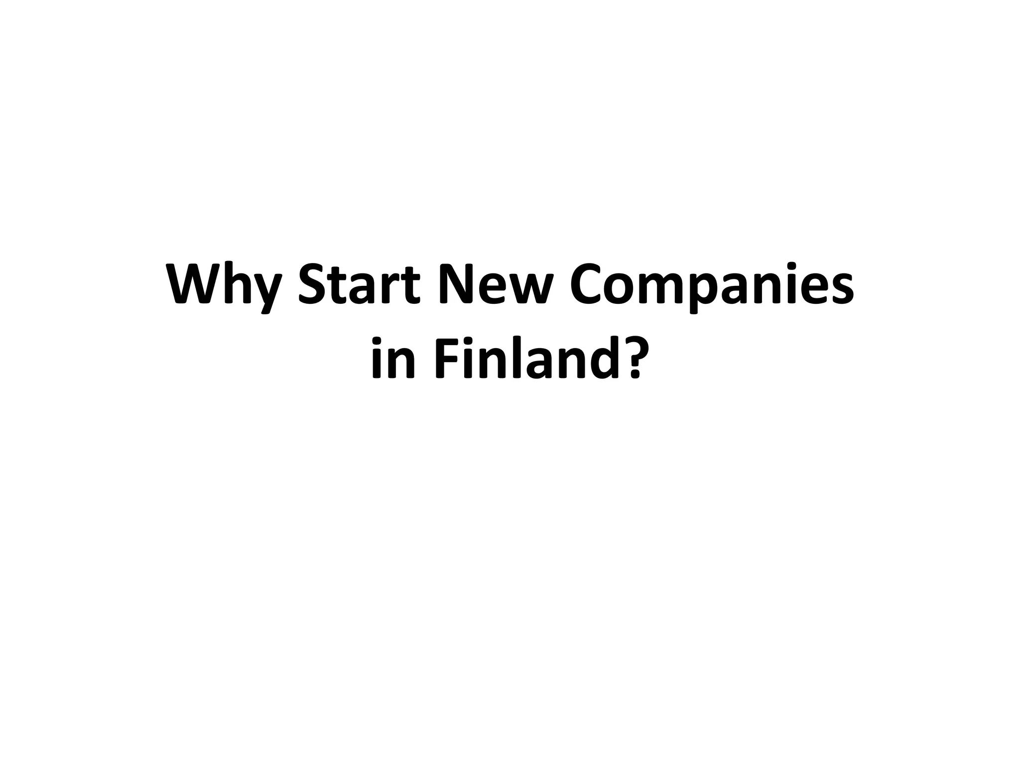 Why Start New Companies in Finland?