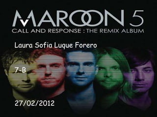 Laura Sofia Luque Forero


7-B



27/02/2012
 