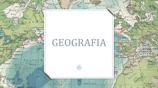 GEOGRAFIA
 