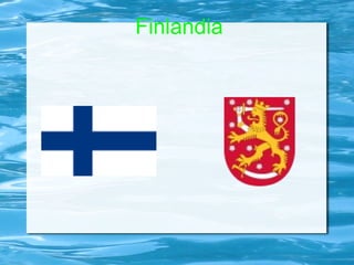 Finlandia
 