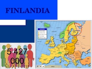 FINLANDIA 
5 427
000
 