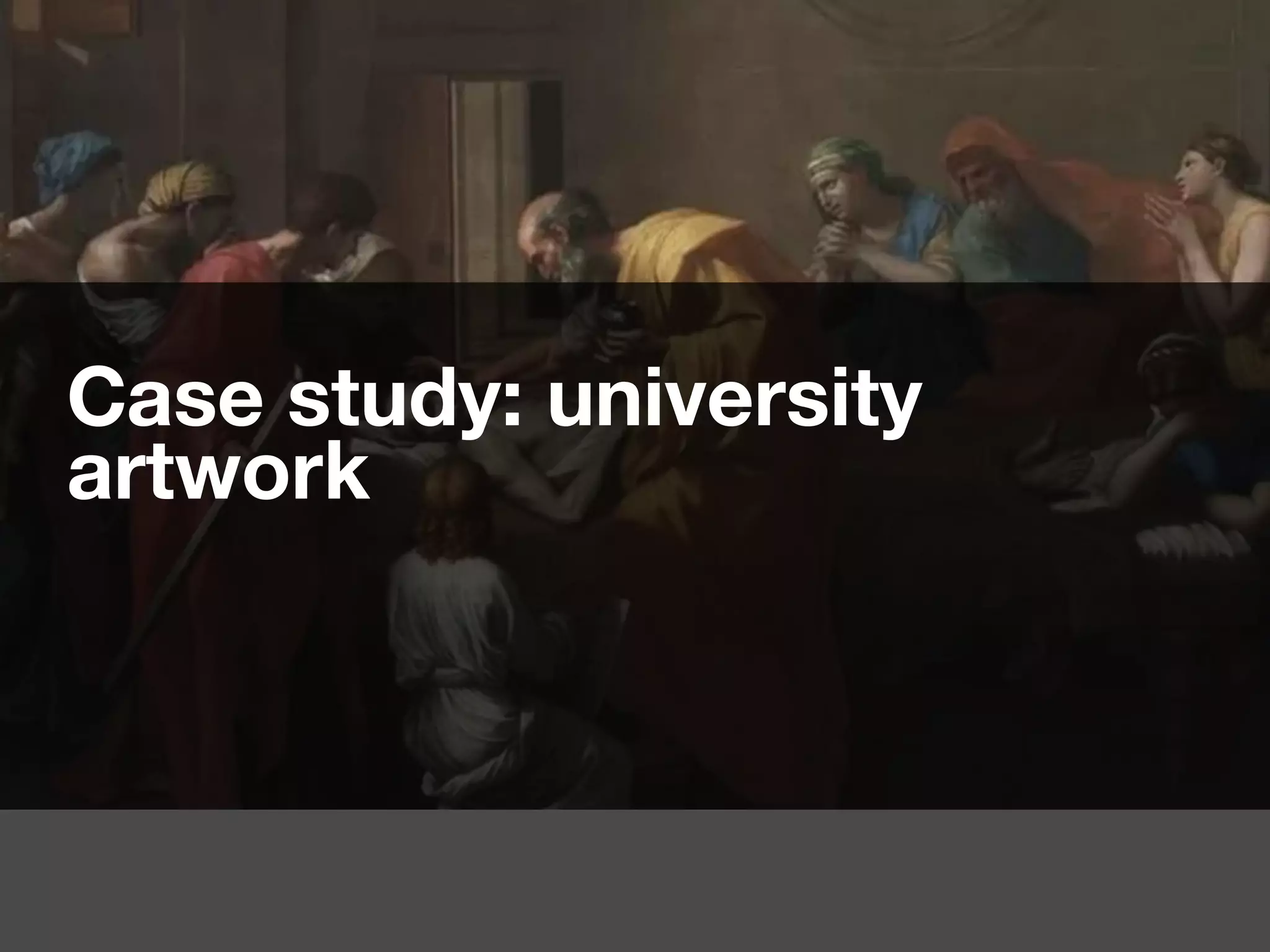 Case study: university
artwork
 