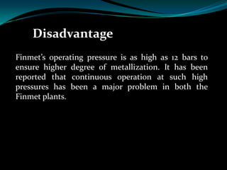 Finmet process | PPTX