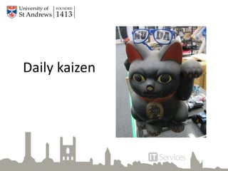 Daily kaizen
 