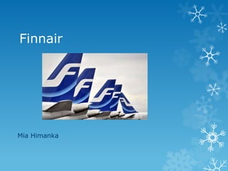 Finnair




Mia Himanka
 