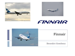 Finnair
Benedict Gombocz

 