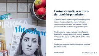 Customer media reach two
thirds of the population
Customer media are the largest form of magazine
media – mass media in th...