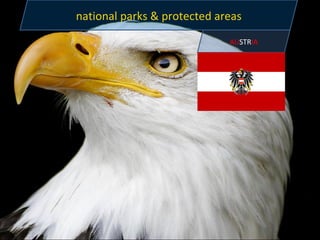 national parks & protected areas
                             AUSTRIA
 