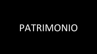 PATRIMONIO	
 