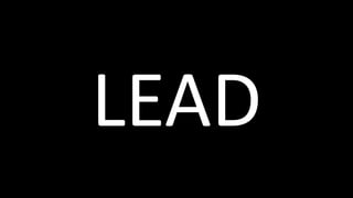LEAD
 