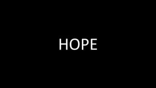 HOPE
 