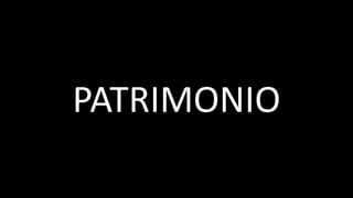PATRIMONIO
 