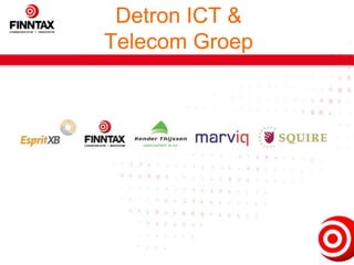 Detron ICT & Telecom Groep 