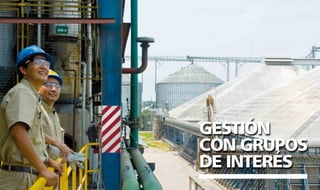 24 | REPORTE DE SOSTENIBILIDAD - AÑO FISCAL 2009 / 2010 
REPORTE DE SOSTENIBILIDAD - AÑO FISCAL 2009 / 2010 | 25 
GESTIÓN 
CON GRUPOS 
DE INTERÉS 
 