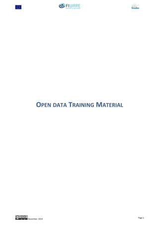 OPEN DATA TRAINING MATERIAL
November 2014
Page 1
 