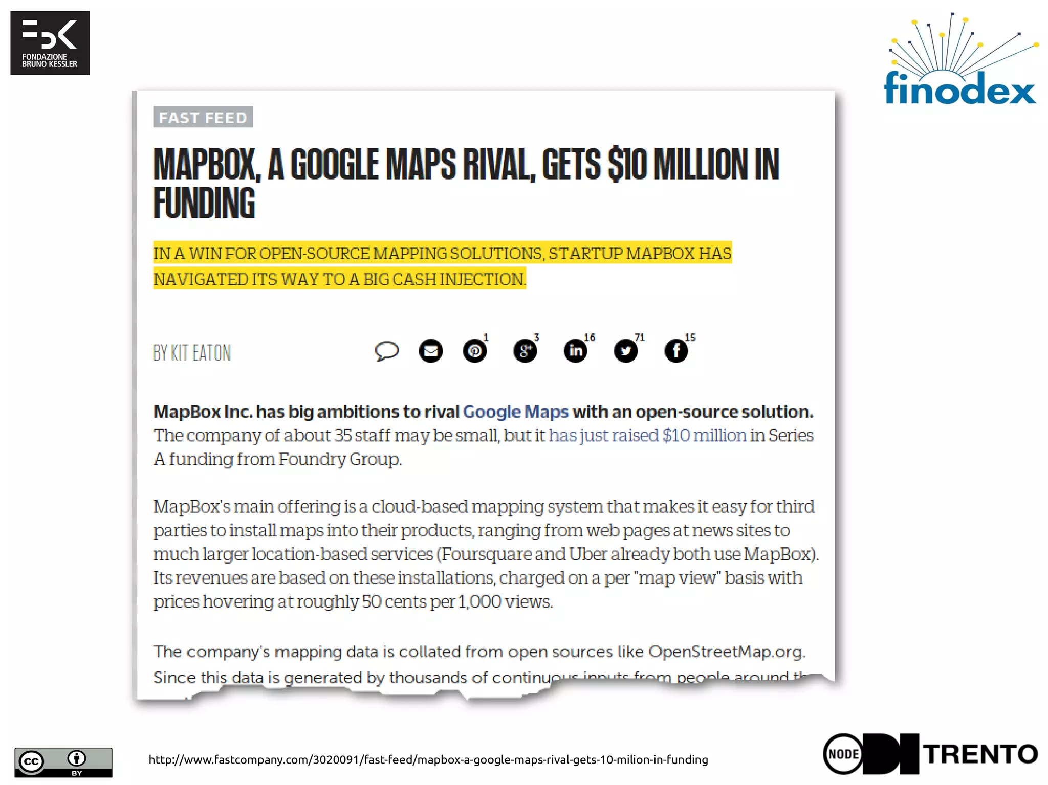 http://www.fastcompany.com/3020091/fast-feed/mapbox-a-google-maps-rival-gets-10-milion-in-funding
 