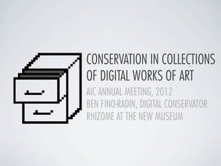 Conservation in Collections of Digital Works of Art