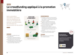 PEERTOPEERFINANCE
#FINOVATION 201422
LYMO
Le crowdfunding appliqué à la promotion
immobilière
Lymo, promoteur
immobilier s...