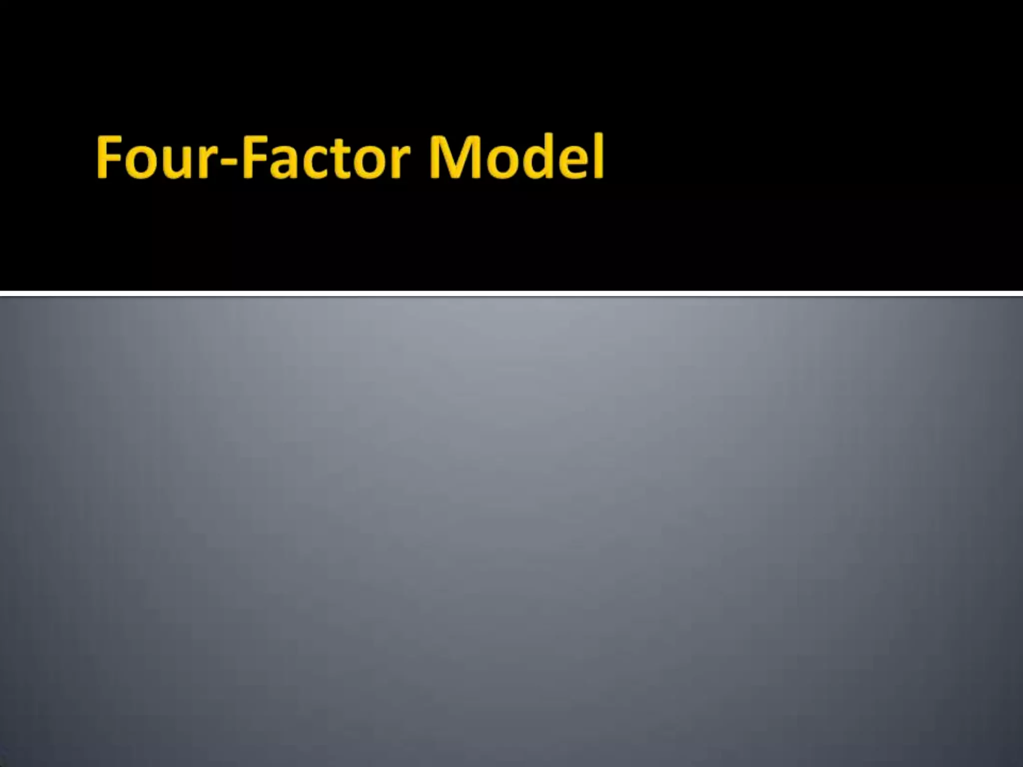 Four-Factor Model