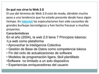 La innovación surge de características distribuidas por desarrolladores independientes. 