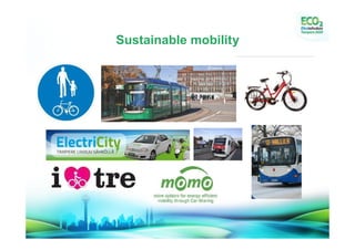 Sustainable mobility
 
