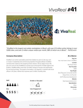 Staff
Size
$ $ $ $ $
Enabler or Disruptor
User Engagement
The 100 Leading Fintech Innovators Report | Page 46
Company Desc...