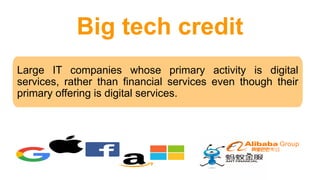 Big Techs and Challenger Banks Strengths
 