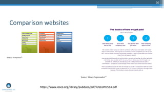 30
Comparison websites
https://www.iosco.org/library/pubdocs/pdf/IOSCOPD554.pdf
 