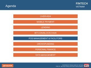 @FintechVN
FINTECH
VIETNAM
POWERED BY FINTECH MEETUP VIETNAM
FIND US: http://www.meetup.com/Fintech-Vietnam-Meetup/
Description
VTPay is for the payment of personal income tax and estimated personal income tax. Business taxpayers
should use myVTax to pay their personal income tax withholding, sales and use tax, and meals and
rooms tax.
Mobile Payment
VTPay
Country/City
Vietnam/Hanoi
Founded
2005
Topic
Mobile Payment
Company
VTPay
Website
pay.viettel.vn
 