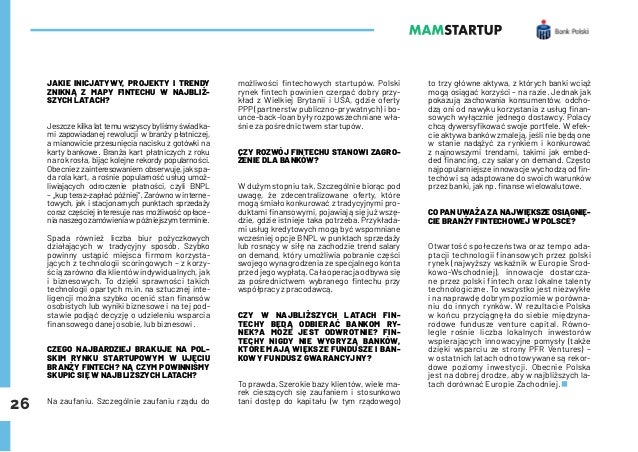 26
JAKIE INICJATYWY, PROJEKTY I TRENDY
ZNIKNĄ Z MAPY FINTECHU W NAJBLIŻ-
SZYCH LATACH?
Jeszcze kilka lat temu wszyscy byliśmy świadka-
mi zapowiadanej rewolucji w branży płatniczej,
a mianowicie przesunięcia nacisku z gotówki na
karty bankowe. Branża kart płatniczych z roku
na rok rosła, bijąc kolejne rekordy popularności.
Obecniezzainteresowaniemobserwuję,jakspa-
da rola kart, a rośnie popularność usług umoż-
liwiających odroczenie płatności, czyli BNPL
– „kup teraz–zapłać później”. Zarówno w interne-
towych, jak i stacjonarnych punktach sprzedaży
coraz częściej interesuje nas możliwość opłace-
nianaszegozamówieniawpóźniejszymterminie.
Spada również liczba biur pożyczkowych
działających w tradycyjny sposób. Szybko
powinny ustąpić miejsca firmom korzysta-
jących z technologii scoringowych – z korzy-
ścią zarówno dla klientów indywidualnych, jak
i biznesowych. To dzięki sprawności takich
technologii opartych m.in. na sztucznej inte-
ligencji można szybko ocenić stan finansów
osobistych lub wyniki biznesowe i na tej pod-
stawie podjąć decyzję o udzieleniu wsparcia
finansowego danej osobie, lub biznesowi.
CZEGO NAJBARDZIEJ BRAKUJE NA POL-
SKIM RYNKU STARTUPOWYM W UJĘCIU
BRANŻY FINTECH? NA CZYM POWINNIŚMY
SKUPIĆ SIĘ W NAJBLIŻSZYCH LATACH?
Na zaufaniu. Szczególnie zaufaniu rządu do
możliwości fintechowych startupów. Polski
rynek fintech powinien czerpać dobry przy-
kład z Wielkiej Brytanii i USA, gdzie oferty
PPP (partnerstw publiczno-prywatnych) i bo-
unce-back-loan były rozpowszechniane wła-
śnie za pośrednictwem startupów.
CZY ROZWÓJ FINTECHU STANOWI ZAGRO-
ŻENIE DLA BANKÓW?
W dużym stopniu tak. Szczególnie biorąc pod
uwagę, że zdecentralizowane oferty, które
mogą śmiało konkurować z tradycyjnymi pro-
duktami finansowymi, pojawiają się już wszę-
dzie, gdzie istnieje taka potrzeba. Przykłada-
mi usług kredytowych mogą być wspomniane
wcześniej opcje BNPL w punktach sprzedaży
lub rosnący w siłę na zachodzie trend salary
on demand, który umożliwia pobranie części
swojego wynagrodzenia ze specjalnego konta
przed jego wypłatą. Cała operacja odbywa się
za pośrednictwem wybranego fintechu przy
współpracy z pracodawcą.
CZY W NAJBLIŻSZYCH LATACH FIN-
TECHY BĘDĄ ODBIERAĆ BANKOM RY-
NEK?A MOŻE JEST ODWROTNIE? FIN-
TECHY NIGDY NIE WYGRYZĄ BANKÓW,
KTÓRE MAJĄ WIĘKSZE FUNDUSZE I BAN-
KOWY FUNDUSZ GWARANCYJNY?
To prawda. Szerokie bazy klientów, wiele ma-
rek cieszących się zaufaniem i stosunkowo
tani dostęp do kapitału (w tym rządowego)
to trzy główne aktywa, z których banki wciąż
mogą osiągać korzyści – na razie. Jednak jak
pokazują zachowania konsumentów, odcho-
dzą oni od nawyku korzystania z usług finan-
sowych wyłącznie jednego dostawcy. Polacy
chcą dywersyfikować swoje portfele. W efek-
cie aktywa banków zmaleją, jeśli nie będą one
w stanie nadążyć za rynkiem i konkurować
z najnowszymi trendami, takimi jak embed-
ded financing, czy salary on demand. Często
najpopularniejsze innowacje wychodzą od fin-
techów i są adaptowane do swoich warunków
przez banki, jak np. finanse wielowalutowe.
CO PAN UWAŻA ZA NAJWIĘKSZE OSIĄGNIĘ-
CIE BRANŻY FINTECHOWEJ W POLSCE?
Otwartość społeczeństwa oraz tempo ada-
ptacji technologii finansowych przez polski
rynek (najwyższy wskaźnik w Europie Środ-
kowo-Wschodniej), innowacje dostarcza-
ne przez polski fintech oraz lokalne talenty
technologiczne. To wszystko jest niezwykłe
i na naprawdę dobrym poziomie w porówna-
niu do innych rynków. W rezultacie Polska
w końcu przyciągnęła do siebie międzyna-
rodowe fundusze venture capital. Równo-
legle rośnie liczba lokalnych inwestorów
wspierających innowacyjne pomysły (także
dzięki wsparciu ze strony PFR Ventures) –
w ostatnich latach odnotowywane są rekor-
dowe poziomy inwestycji. Obecnie Polska
jest na dobrej drodze, aby w najbliższych la-
tach dorównać Europie Zachodniej.
 