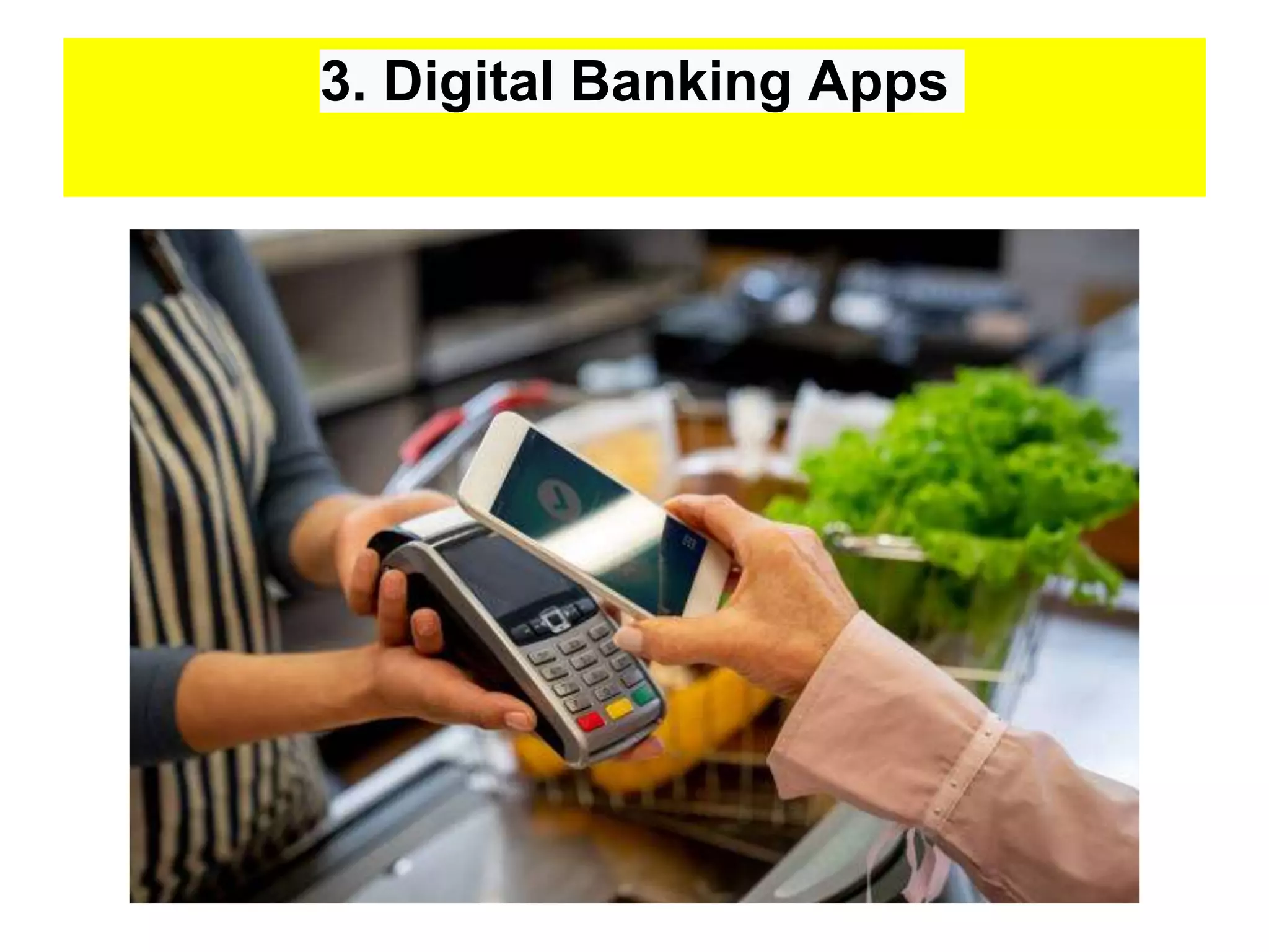 3. Digital Banking Apps
 