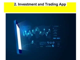2. Investment and Trading App
 