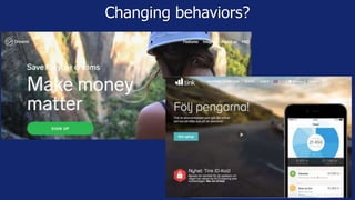 Changing behaviors?
 