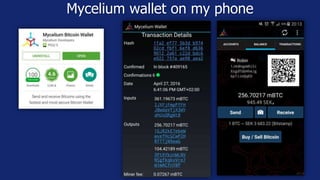 Mycelium wallet on my phone
 