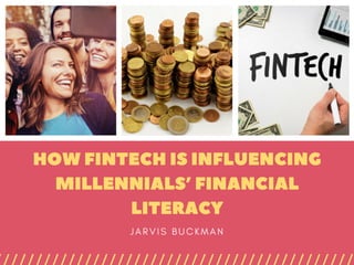 How Fintech is Influencing Millennials’ Financial Literacy