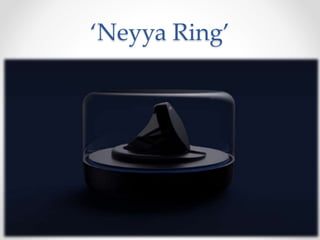 ‘Neyya Ring’
 