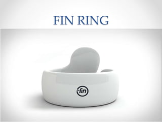 FIN RING
 