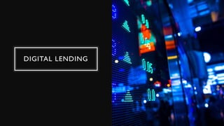 DIGITAL LENDING
 