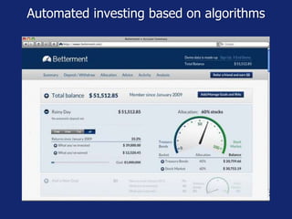 Automated investing based on algorithms
 