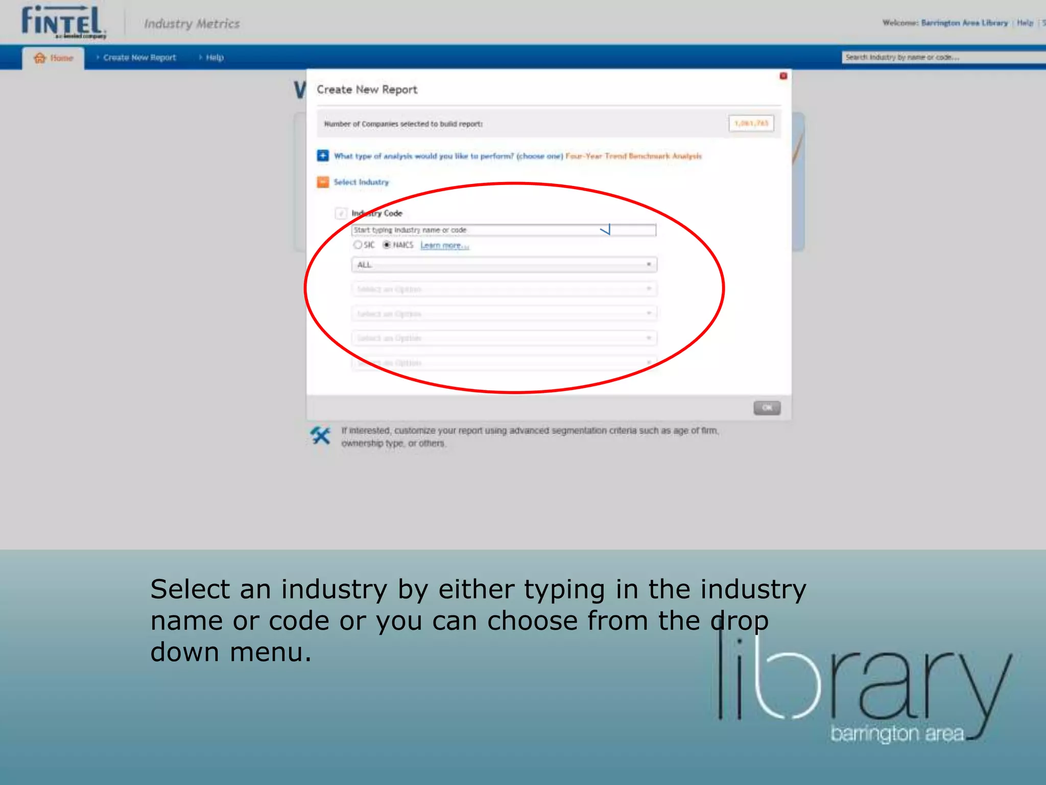 Select an industry by either typing in the industry
name or code or you can choose from the drop
down menu.
 