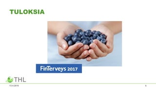 TULOKSIA
13.4.2018 6
 