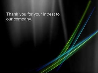 Thank you for your intrest to our company. 