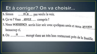 n’a
avez
sommes
a

avons

 